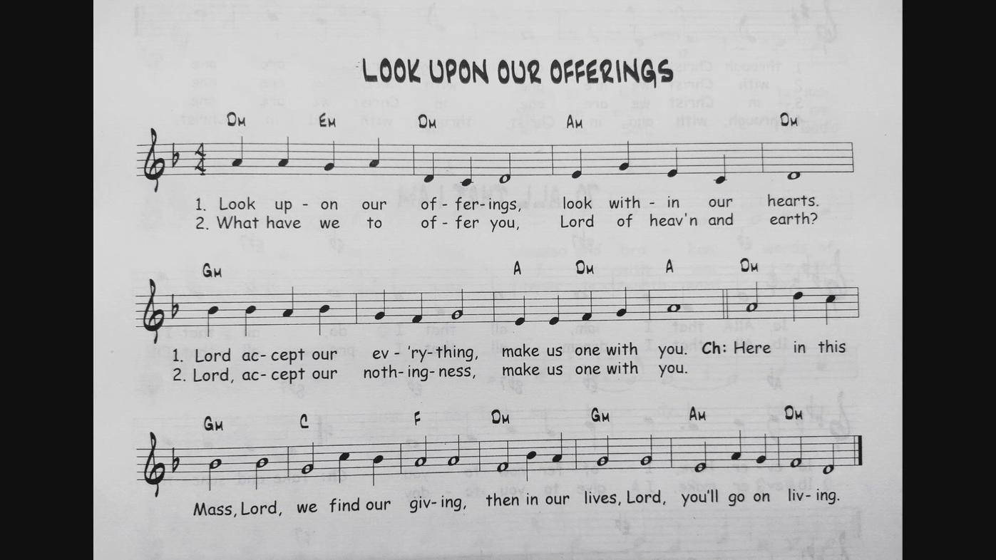 'Video thumbnail for Look Upon Our Offerings - Catholic Mass Song Sheet Music'